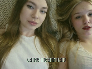 Catherineandmaid